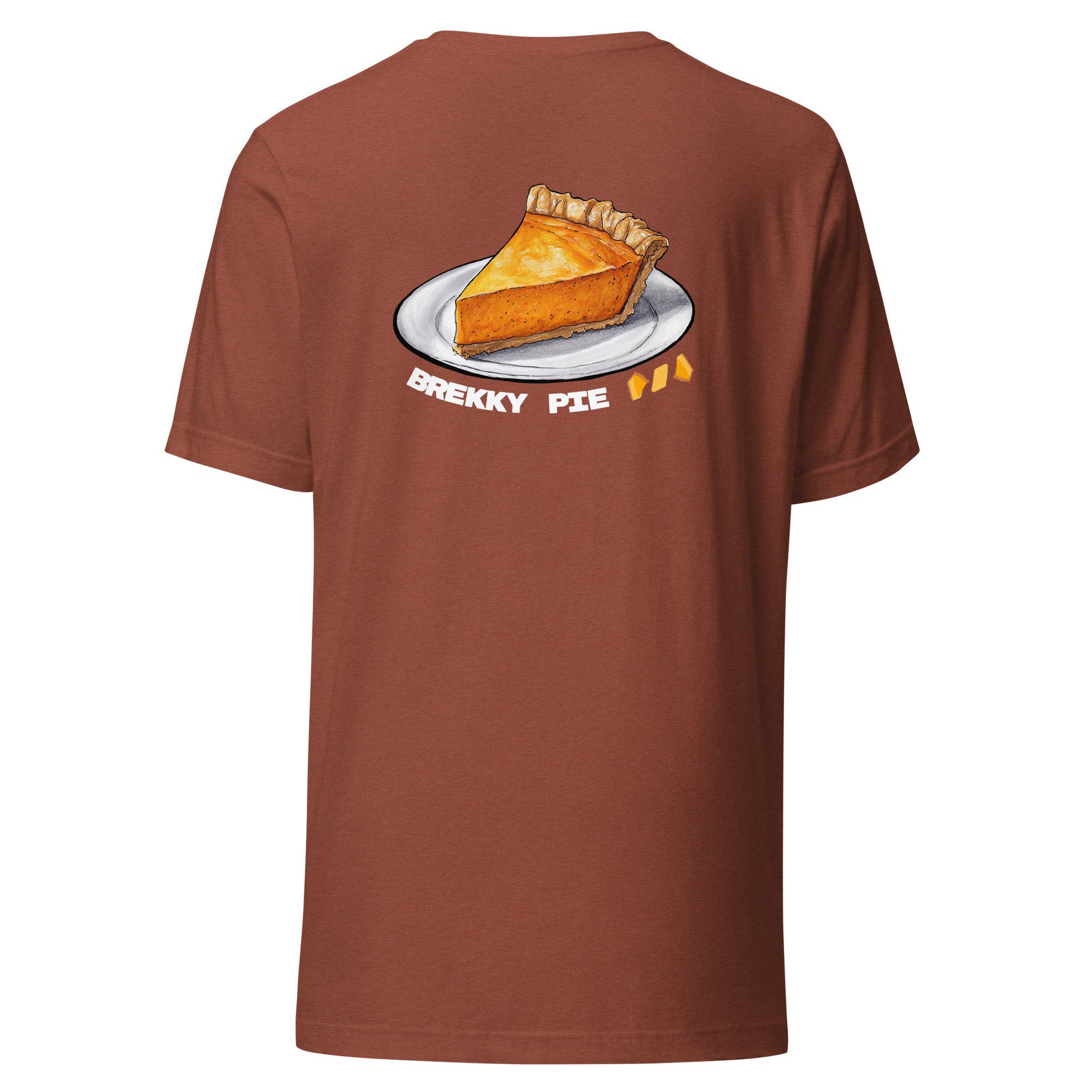 Pumpkin Pie Tshirt for Pie Day (03/14) Back of shirt. Slice of Pumpkin Pie with Brekky Pie text and Brekky Logo. Designed by Brekky Threads. Unisex / Mens / Womens. Color: Heather clay.